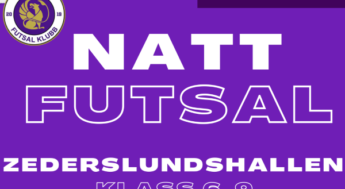 Inbjudan Nattfutsal i Zederslundshallen